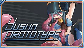 Yusha Prototype