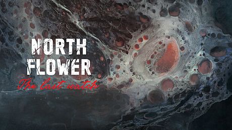 Northflower: The Last Watch Game