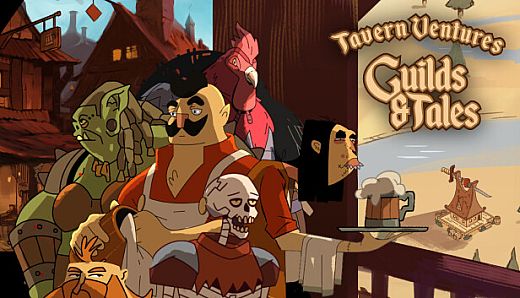 Tavern Ventures: Guilds & Tales