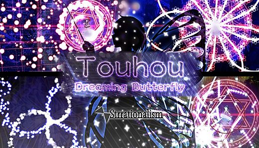 Touhou: Dreaming Butterfly | 东方蝶梦志