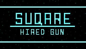 Suqare: Hired Gun