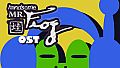 Handsome Mr. Frog OST