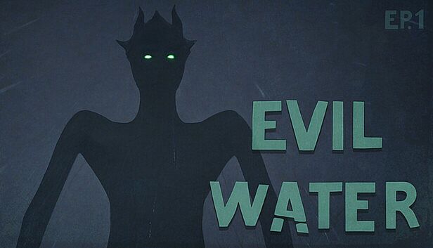 Buy Evil Water Ep1