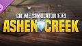 Crime Simulator - Ashen Creek DLC