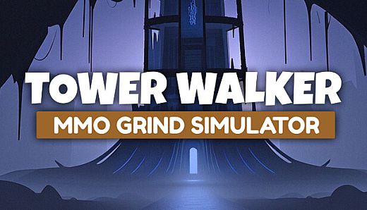 Tower Walker: MMO Grind Simulator