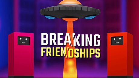 Breaking Friendships Game