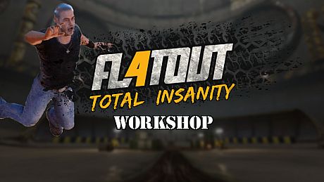 FlatOut 4: Total Insanity Workshop Tool Game