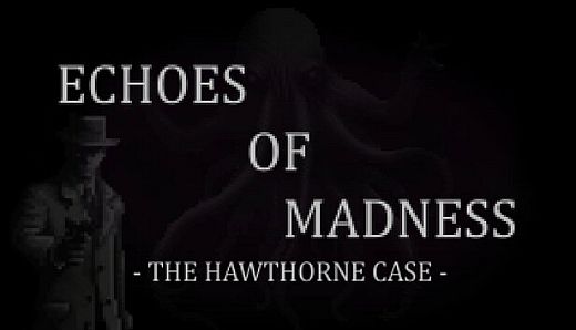 Echoes of Madness - The Hawthorne Case