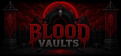 Blood Vaults