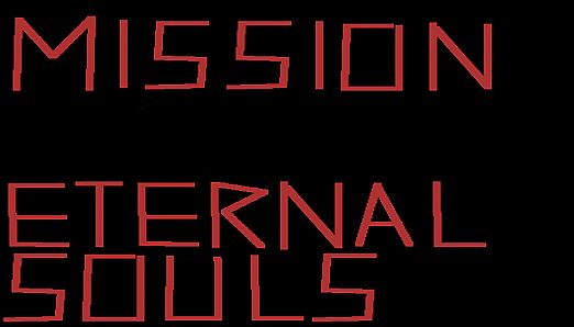 MISSION ETERNAL SOULS