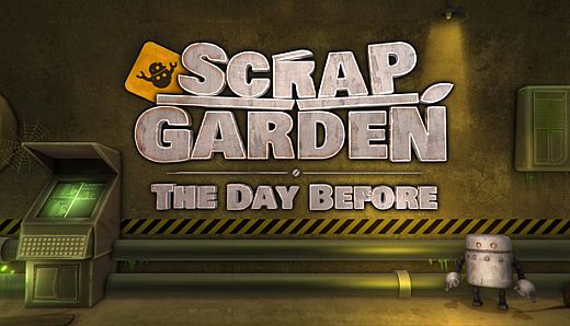 Scrap Garden - The Day Before