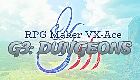 RPG Maker VX Ace - G3: Dungeons