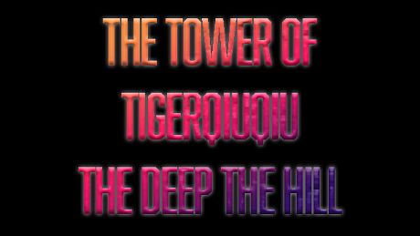 The Tower Of TigerQiuQiu The Deep The Hill DLC