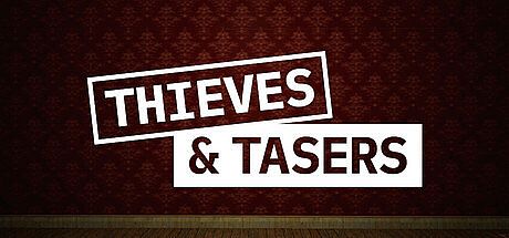 Thieves and Tasers Game