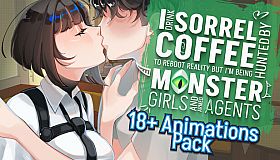 I drink Sorrel Coffee to reboot reality, but I'm being hunted by Monster Girls and armed agents - 18+ Animations Pack