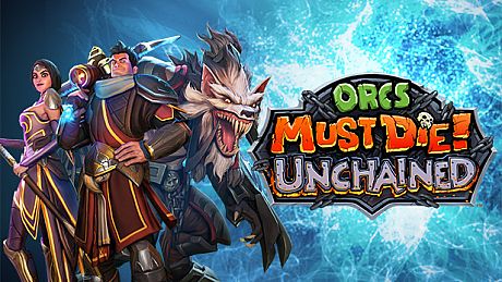 Orcs Must Die! Unchained Game