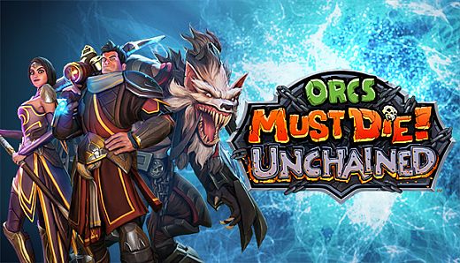 Orcs Must Die! Unchained