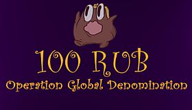 100 RUB: Operation Global Denomination