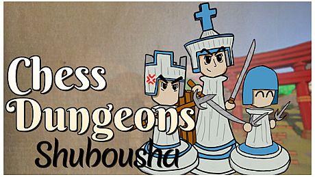 Chess Dungeons: Shubousha Game