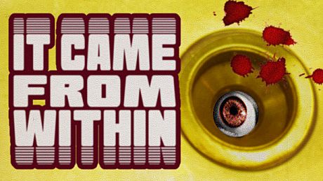 It Came From Within Game