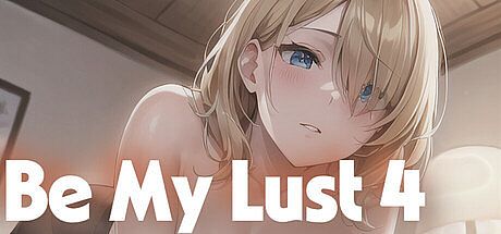 Be My Lust 4 Game