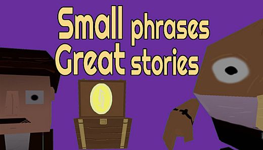 Small phrases Great stories