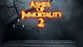 Ashes of Immortality II
