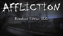 Acheter Affliction Breakout Edition DLC PC