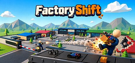 Factory Shift