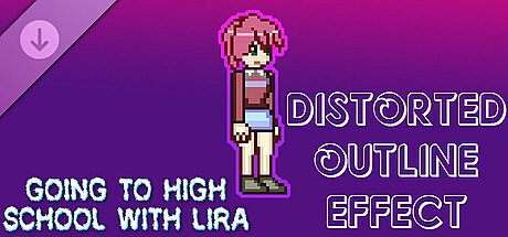 Going To High School With Lira - Distorted outline effect