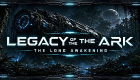 Legacy of the Ark: The Long Awakening