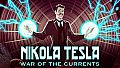 Nikola Tesla: War of the Currents