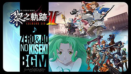 The Legend of Heroes: Kuro no Kiseki Ⅱ -CRIMSON SiN- Zero no Kiseki & Ao no Kiseki BGM Set DLC