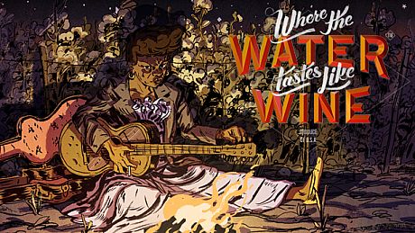 Where The Water Tastes Like Wine: Fireside Chats Game