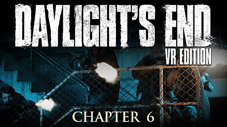 Daylight's End VR Edition - Chapter 6 DLC