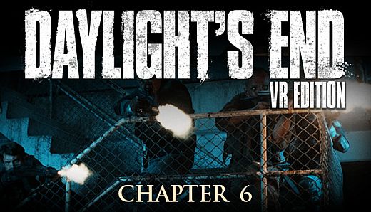 Daylight's End VR Edition - Chapter 6