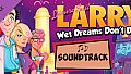 Leisure Suit Larry - Wet Dreams Don't Dry Soundtrack
