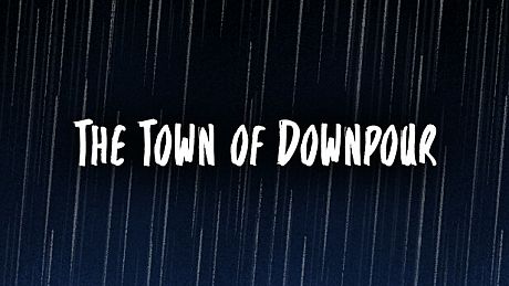 The Town of Downpour Game