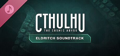 Cthulhu: The Cosmic Abyss – Eldritch Soundtrack DLC