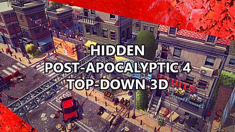 Hidden Post-Apocalyptic 4 Top-Down 3D Game
