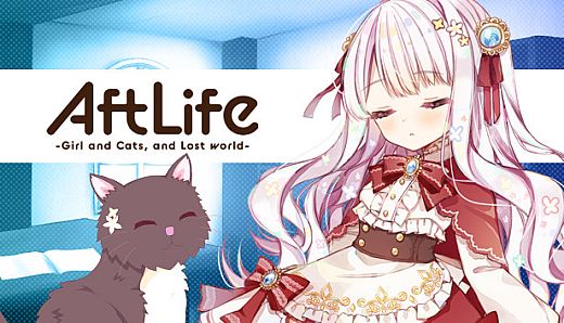 AftLife -Girl and Cats, and Lost world-