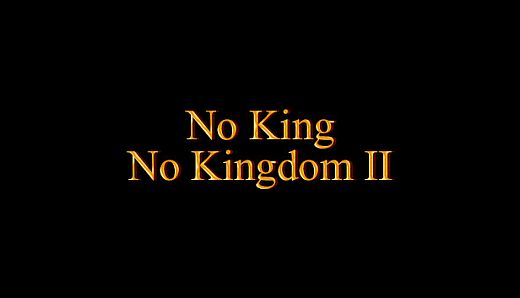No King No Kingdom II