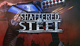 Shattered Steel