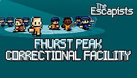 The Escapists - Fhurst Peak Correctional Facility