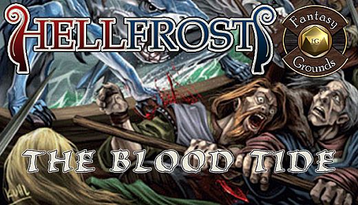 Fantasy Grounds - Hellfrost: The Blood Tide (Savage Worlds)
