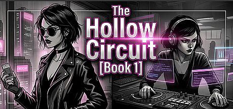 The Hollow Circuit: Book One Game