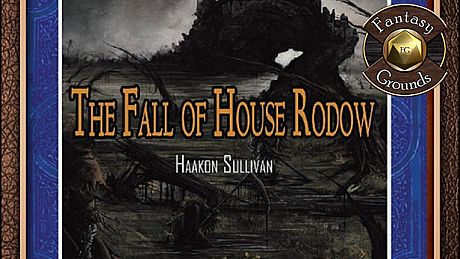 Fantasy Grounds - B11: Fall of House Rodow (5E) DLC