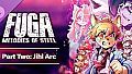 Fuga: Melodies of Steel Part Two: Jihl Arc