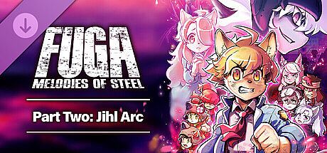 Fuga: Melodies of Steel Part Two: Jihl Arc DLC