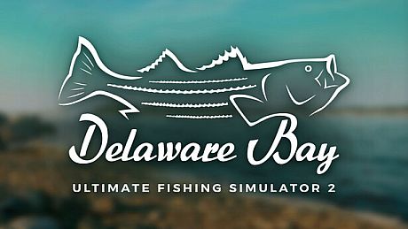 Ultimate Fishing Simulator 2 - Delaware Bay DLC